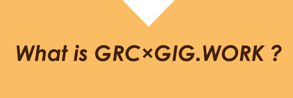 What is GRC×GIG.WORK?